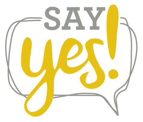 This is not about being a "yes person" or feeling pressured to do things we don&39;t want to do. . Say yes say yes cause i need to know